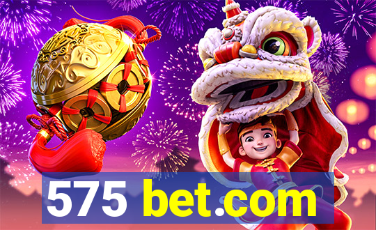 575 bet.com